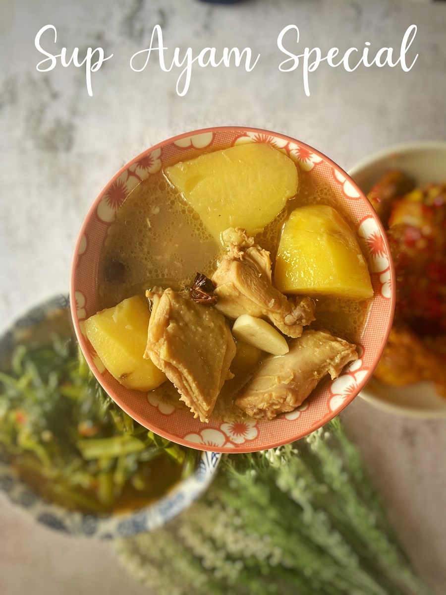 Resepi Sup Ayam Special ( Lain Macam Sedap) 2 Resepi Sup Ayam Special ( Lain Macam Sedap) 2
